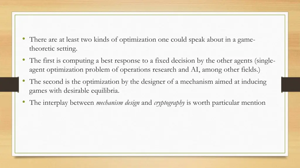 there are at least two kinds of optimization