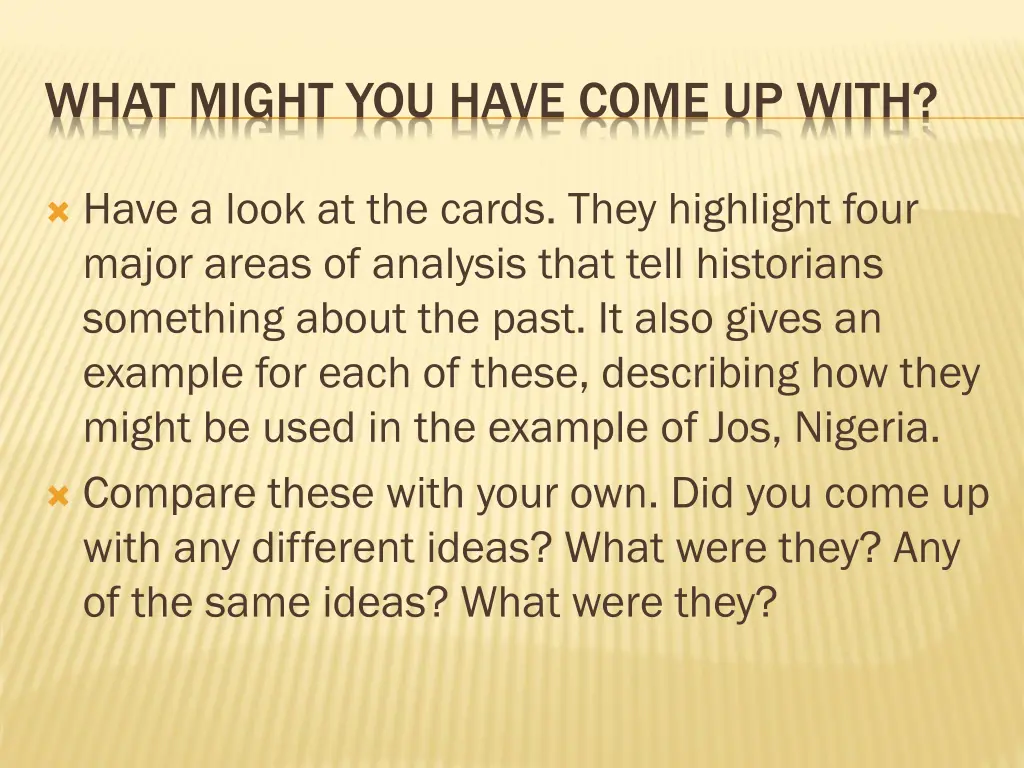 what might you have come up with