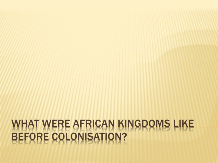 what were african kingdoms like before