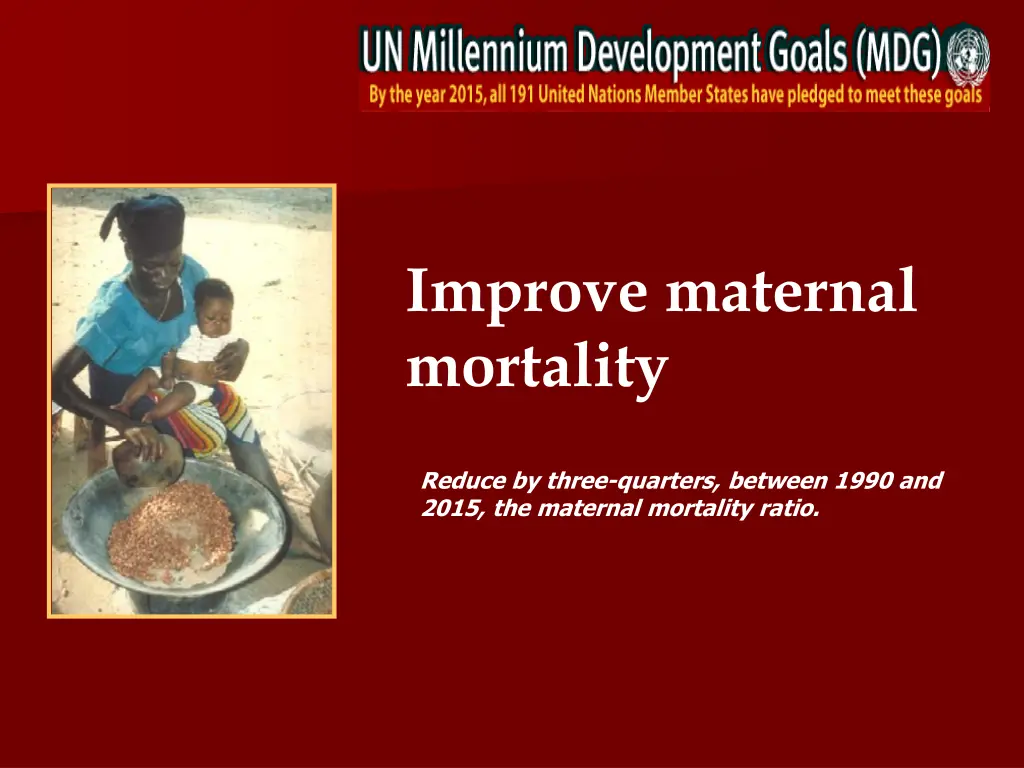 improve maternal mortality