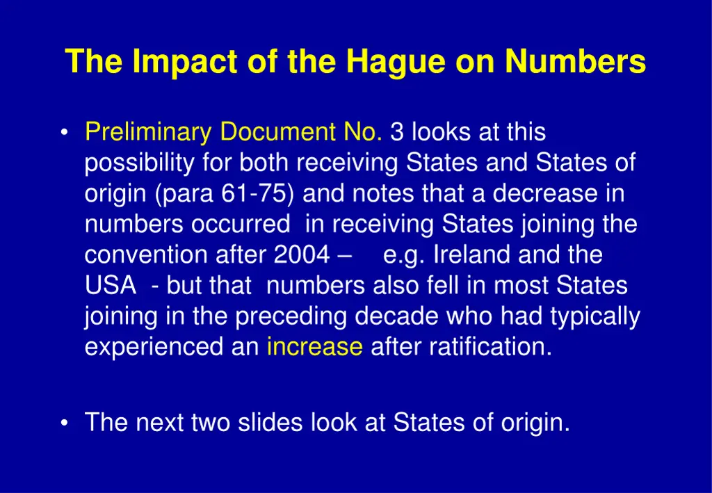 the impact of the hague on numbers