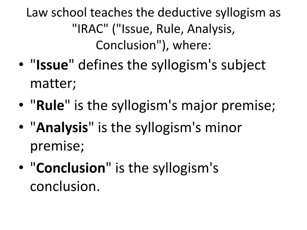 law school teaches the deductive syllogism