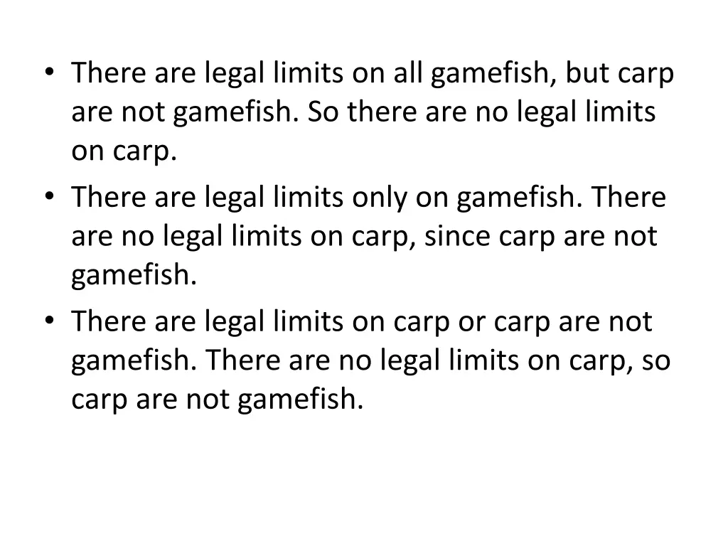 there are legal limits on all gamefish but carp
