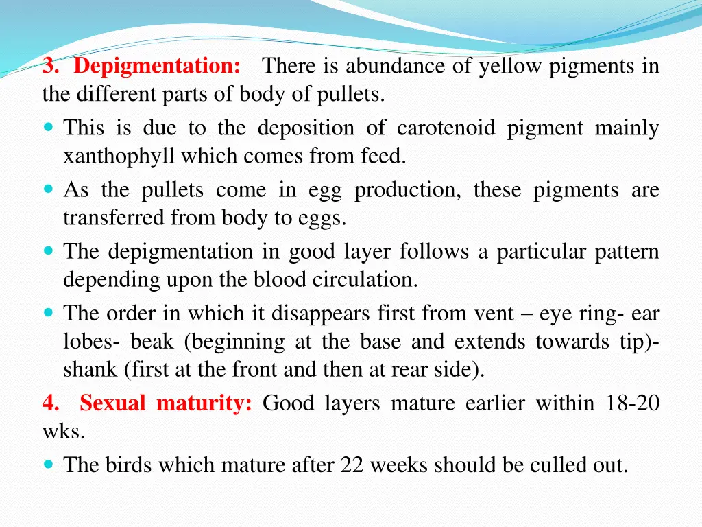 3 depigmentation there is abundance of yellow