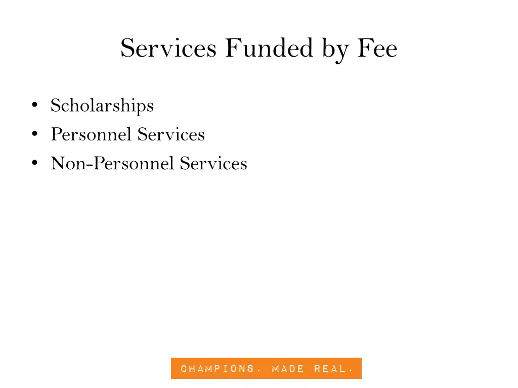 services funded by fee