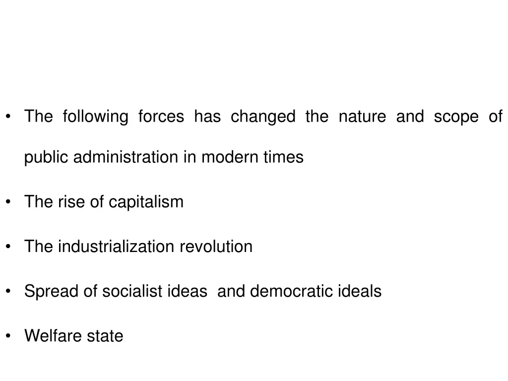the following forces has changed the nature