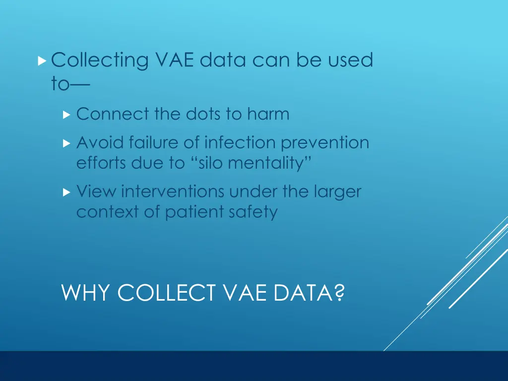 collecting vae data can be used to