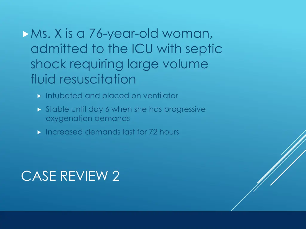 ms x is a 76 year old woman admitted