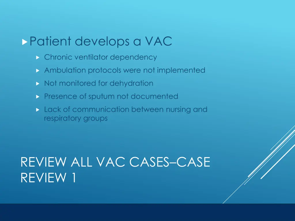 patient develops a vac