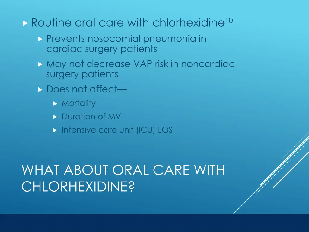 routine oral care with chlorhexidine 10 prevents