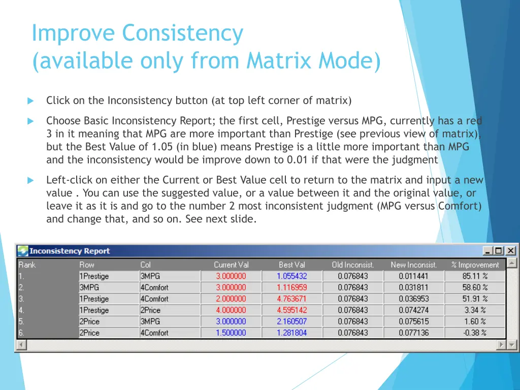 improve consistency available only from matrix