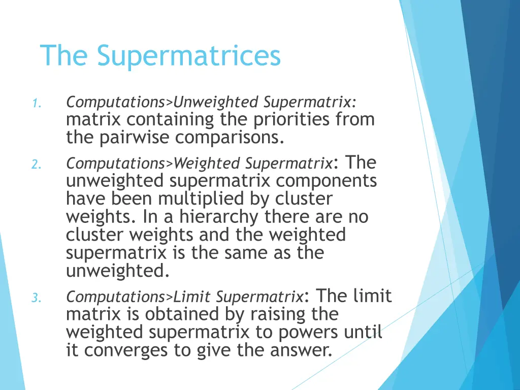 the supermatrices