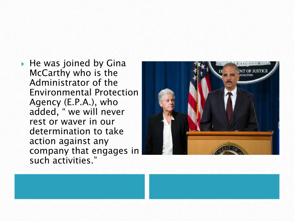 he was joined by gina mccarthy