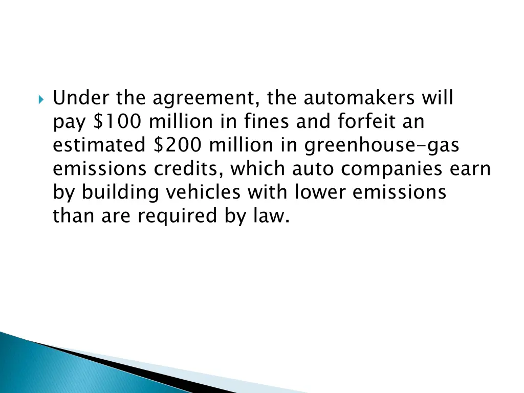 under the agreement the automakers will