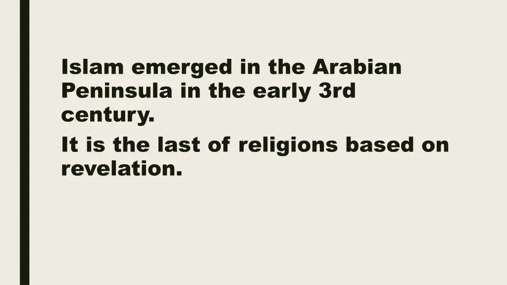 islam emerged in the arabian peninsula