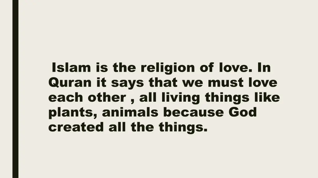 islam is the religion of love in quran it says