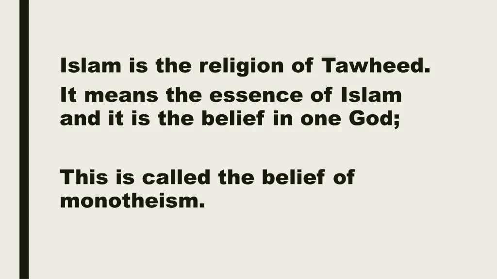 islam is the religion of tawheed it means