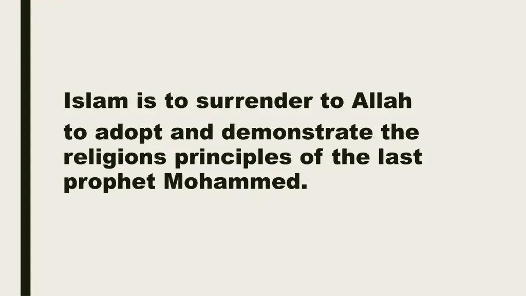 islam is to surrender to allah to adopt