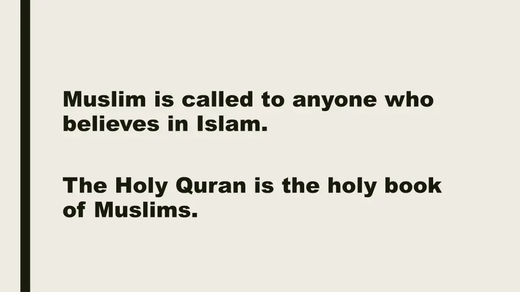 muslim is called to anyone who believes in islam