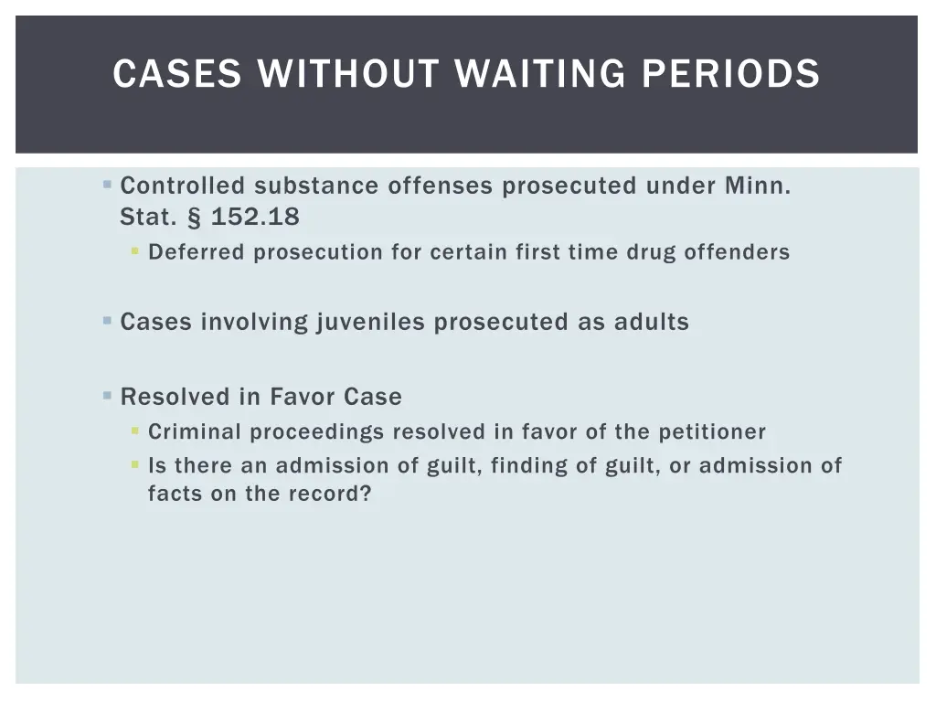cases without waiting periods