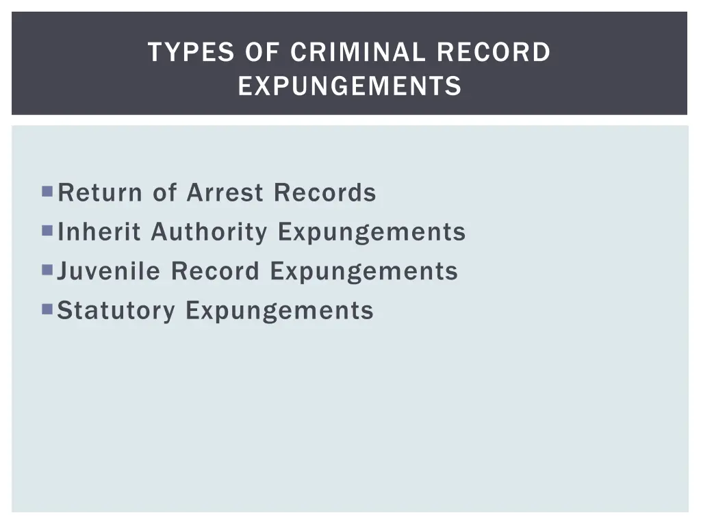 types of criminal record expungements