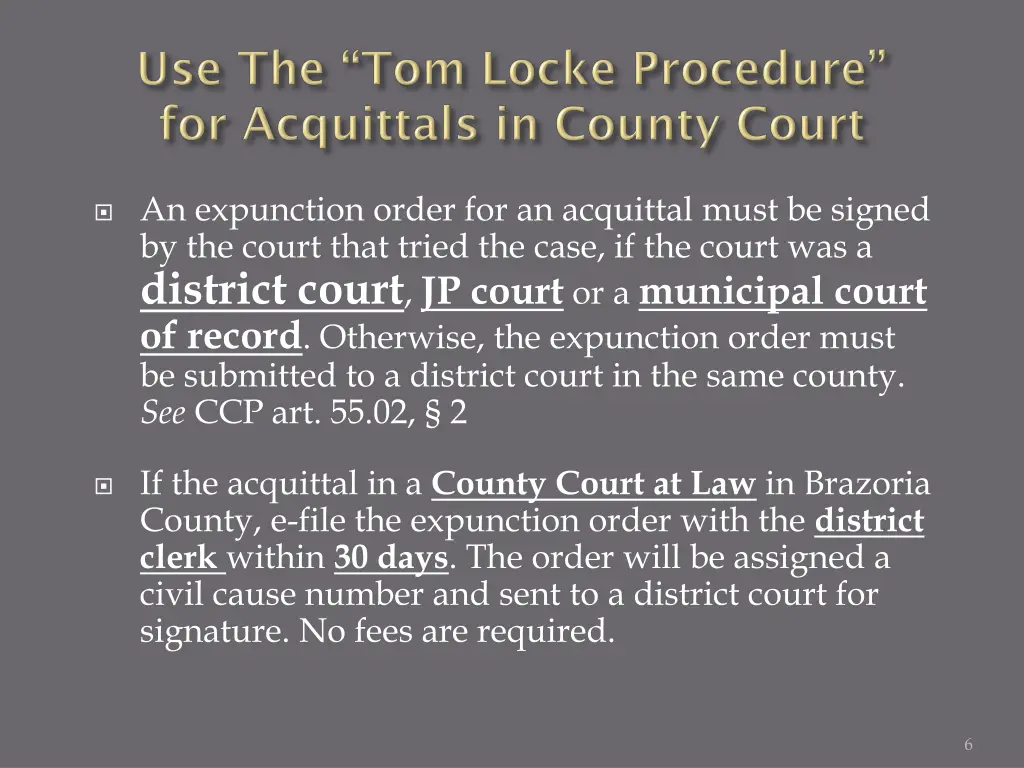 an expunction order for an acquittal must