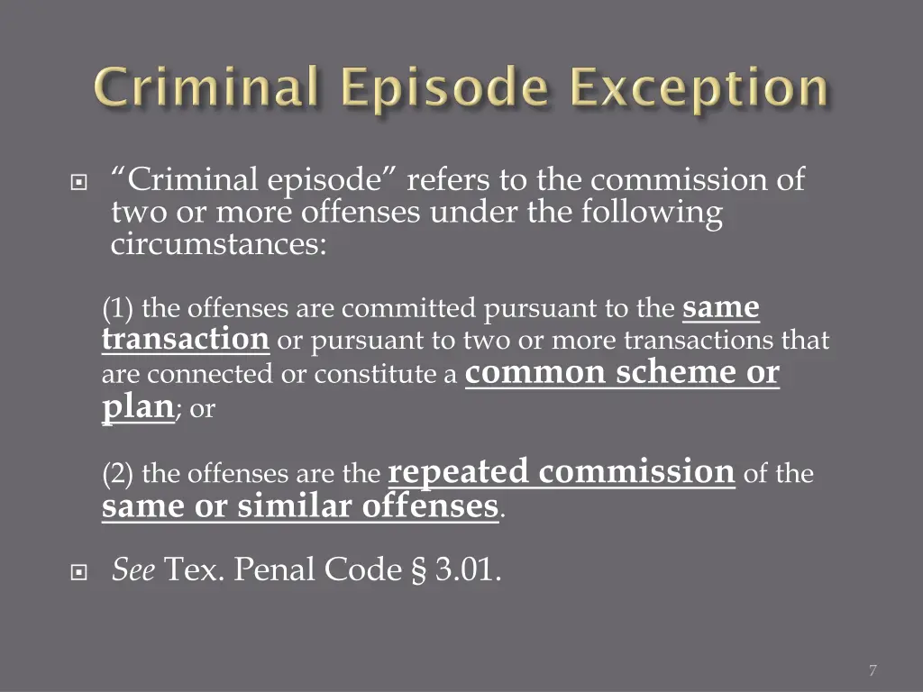 criminal episode refers to the commission