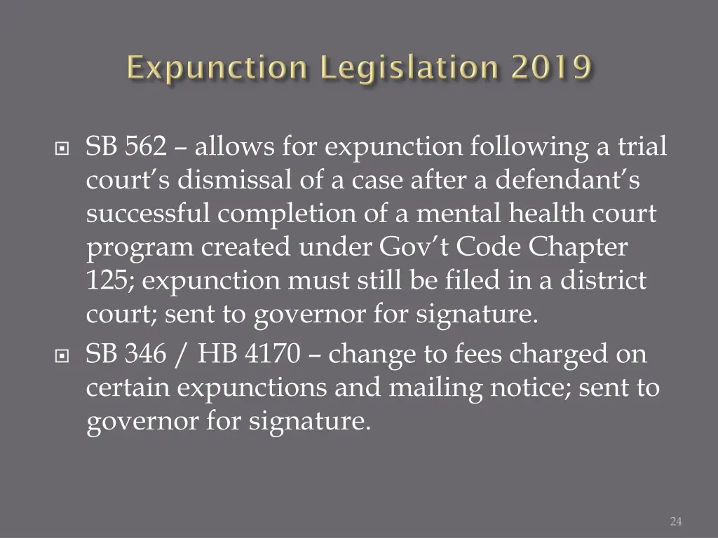 sb 562 allows for expunction following a trial