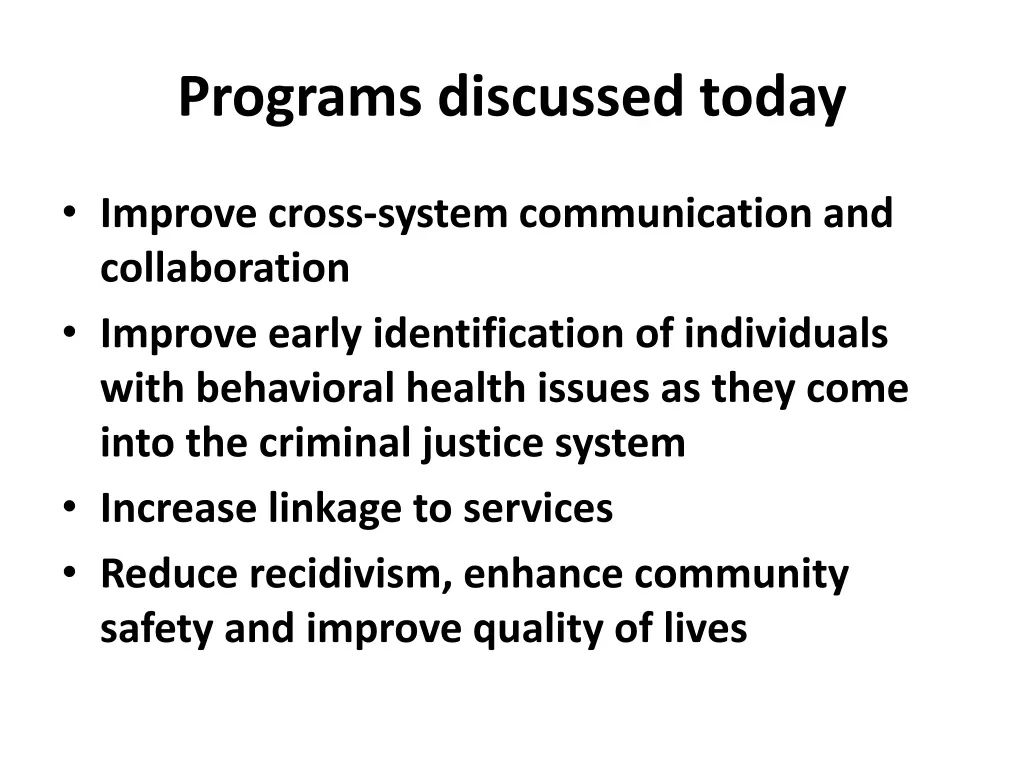 programs discussed today