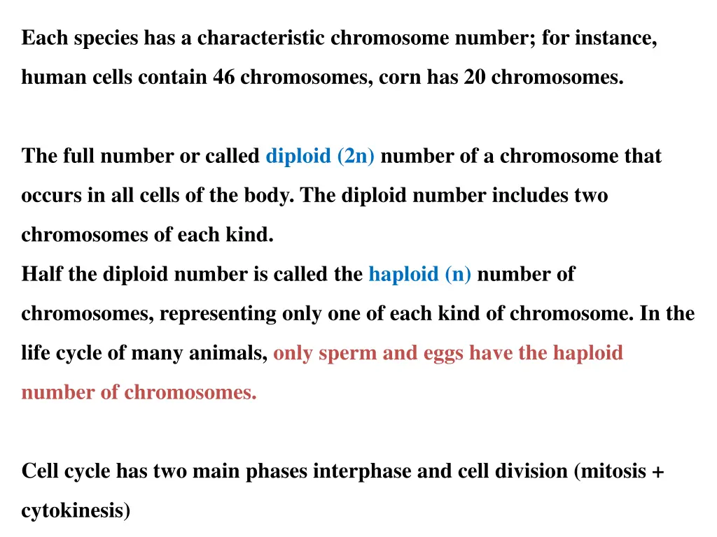 each species has a characteristic chromosome