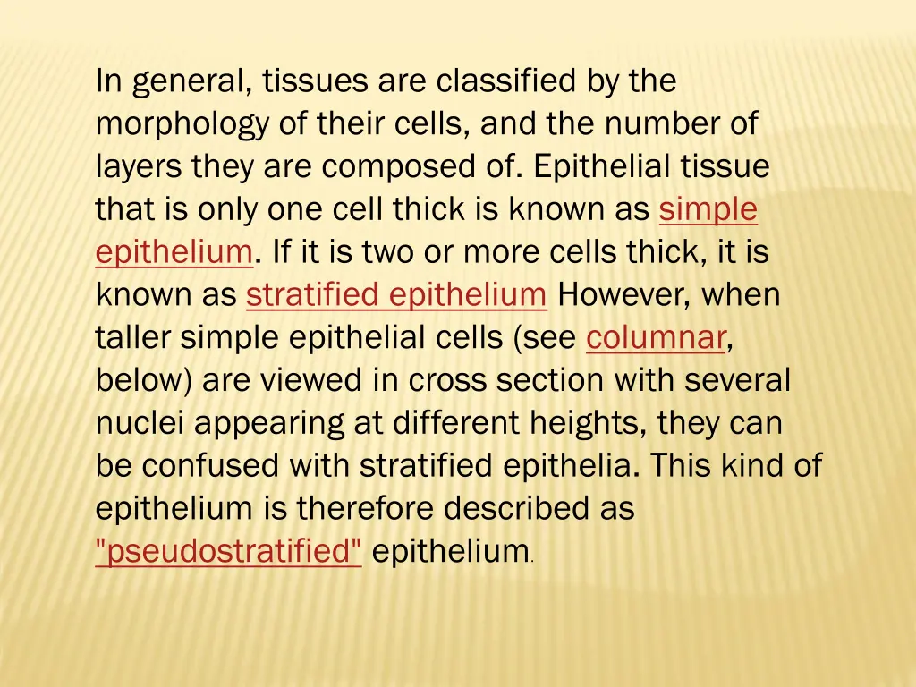 in general tissues are classified