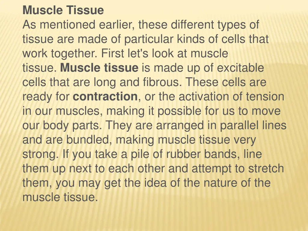 muscle tissue as mentioned earlier these