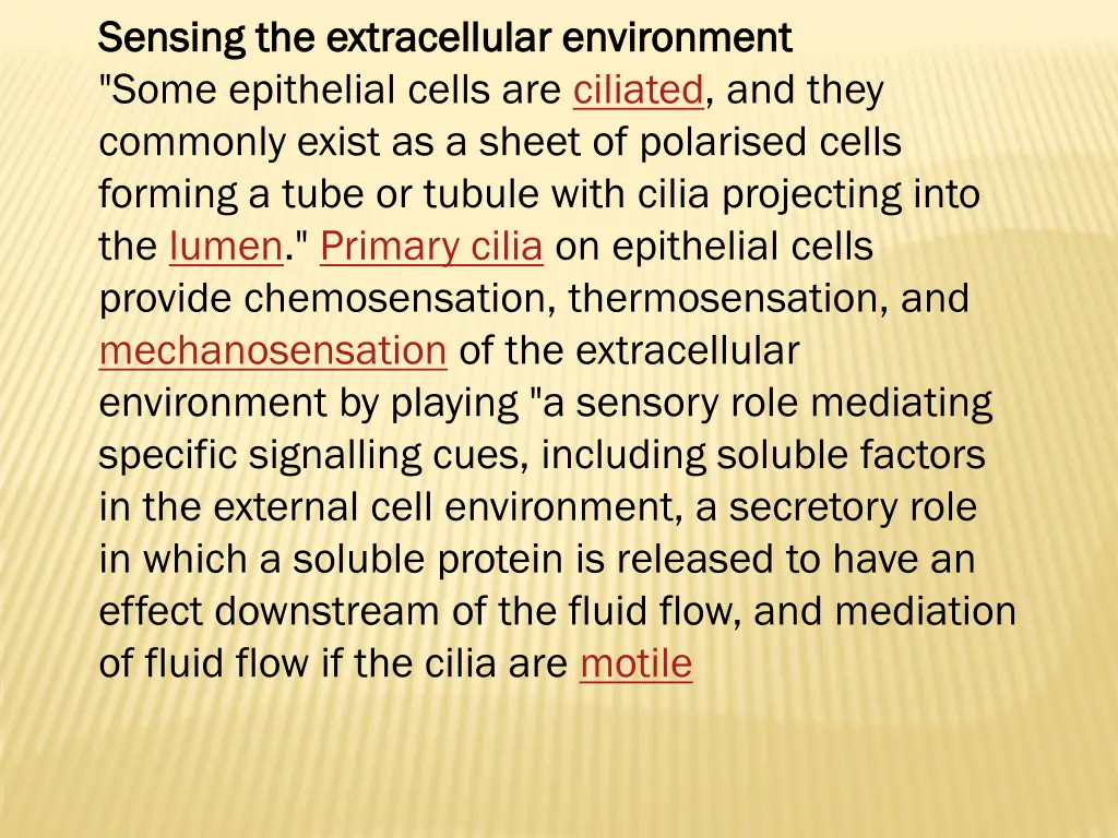 sensing the extracellular environment sensing