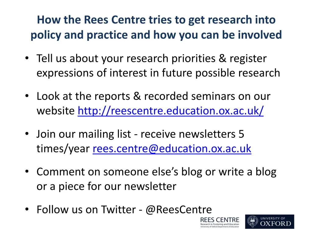 how the rees centre tries to get research into