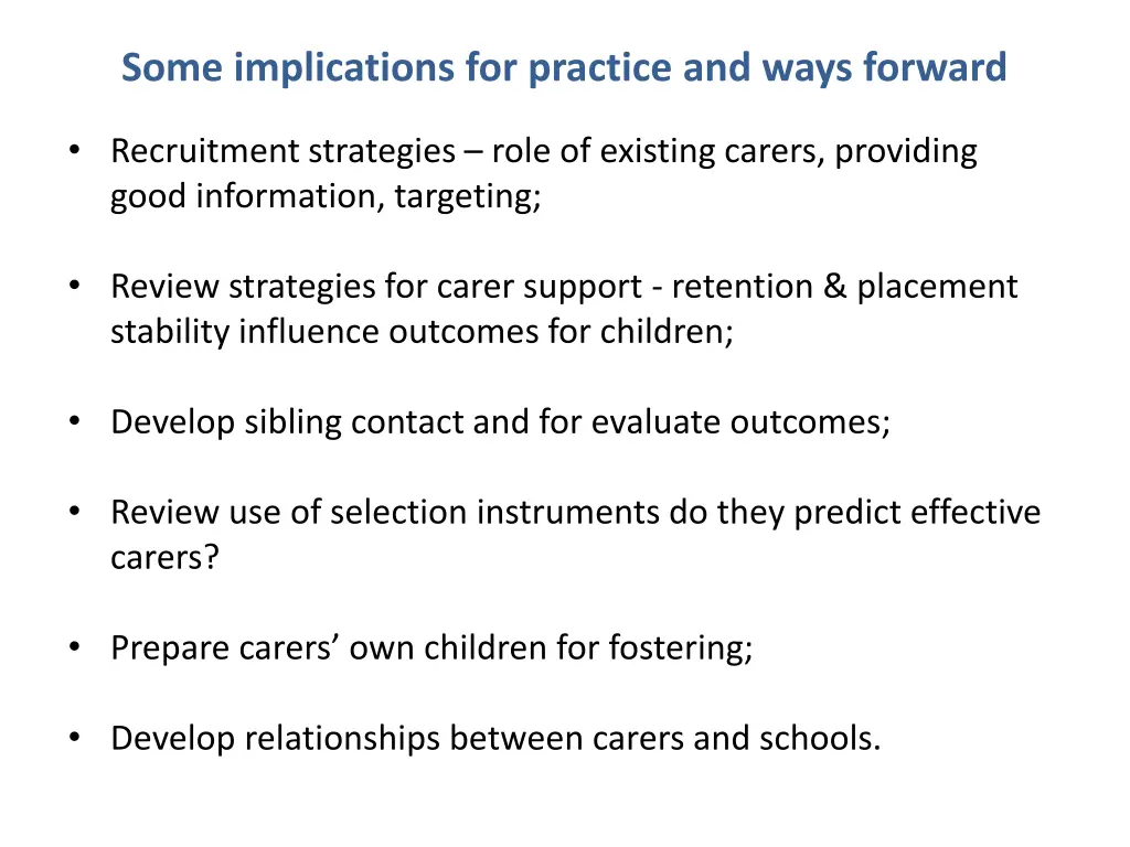 some implications for practice and ways forward