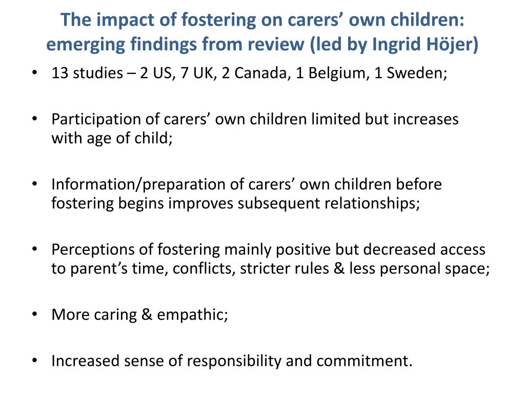 the impact of fostering on carers own children