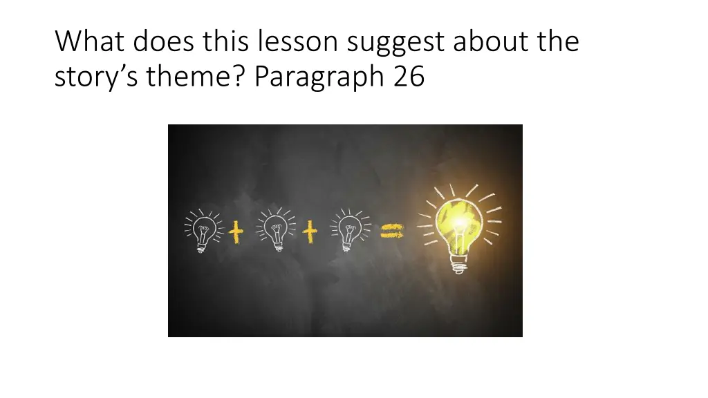 what does this lesson suggest about the story