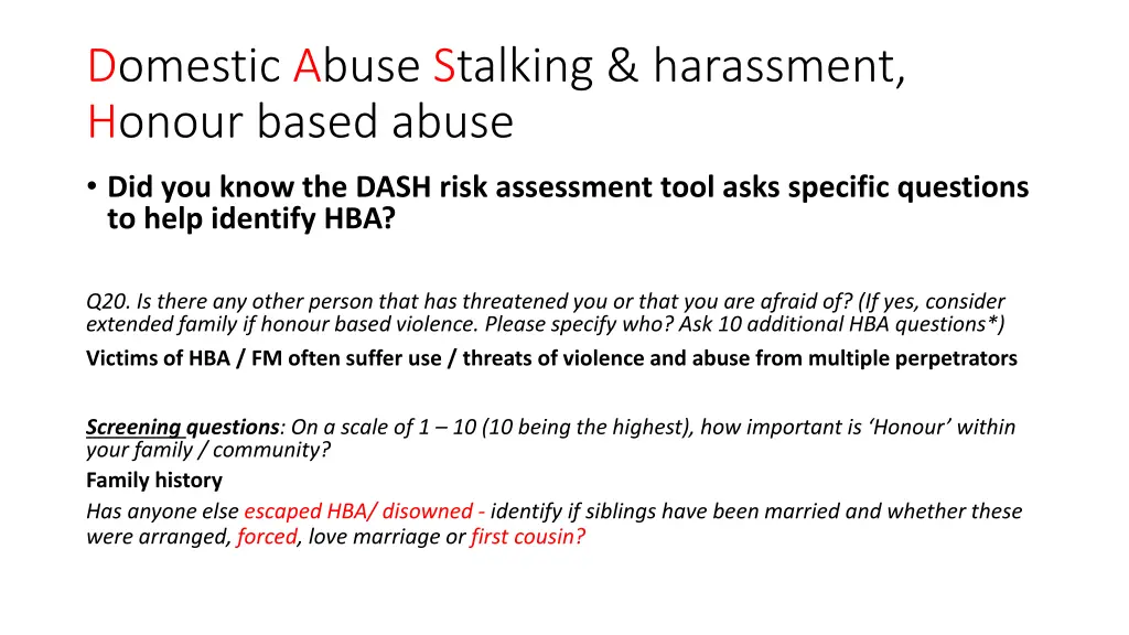 domestic abuse stalking harassment honour based