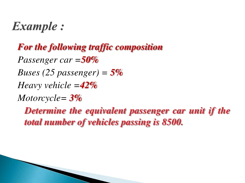 for the following traffic composition passenger