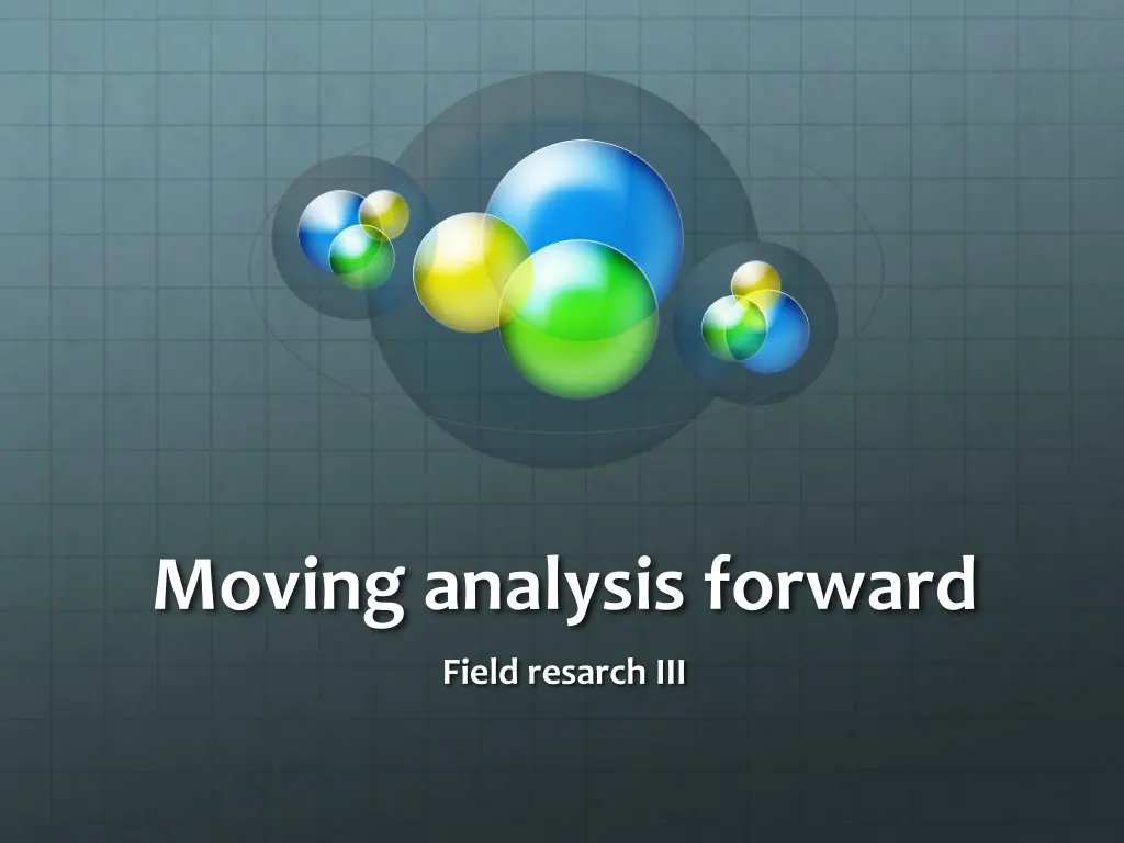 moving analysis forward