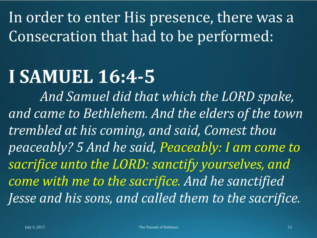 in order to enter his presence there