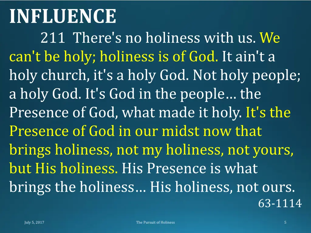 influence 211 there s no holiness with