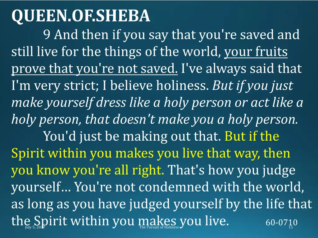 queen of sheba 9 and then if you say that