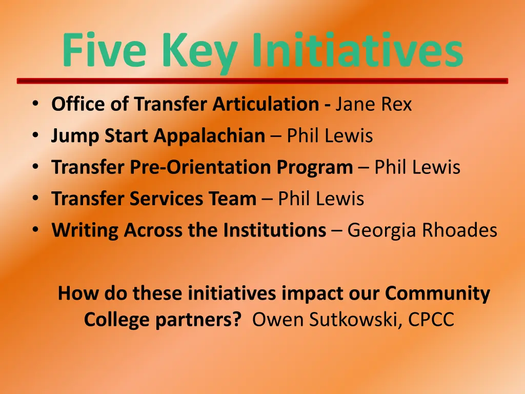 five key initiatives