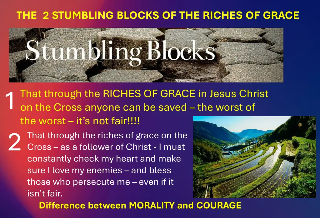 the 2 stumbling blocks of the riches of grace