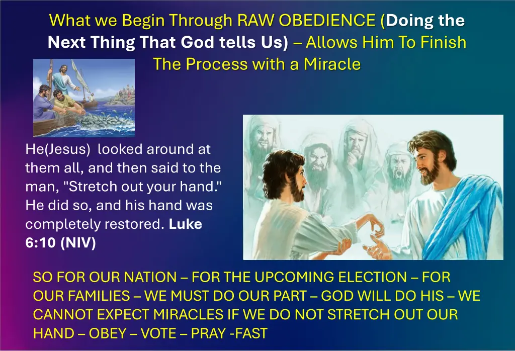 what we begin through raw obedience doing