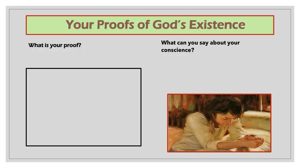 your proofs of god s existence your proofs