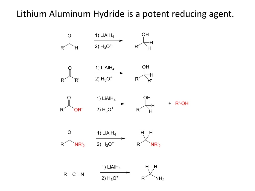 lithium aluminum hydride is a potent reducing