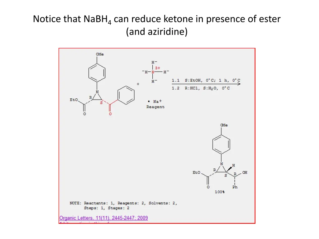 notice that nabh 4 can reduce ketone in presence