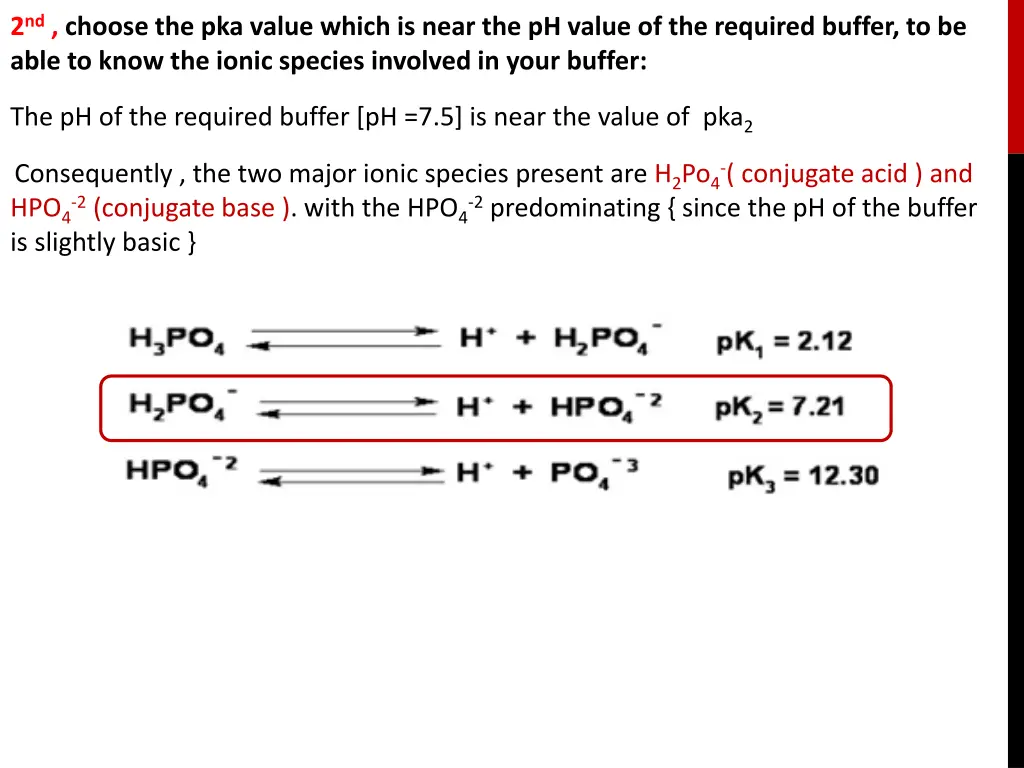 2 nd choose the pka value which is near